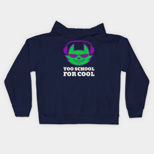 Too School for Cool Kids Hoodie